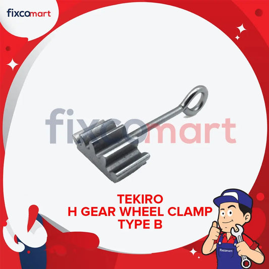 Tekiro H Gear Wheel Clamp / Kunci Roda Gigi Type A / B FIXCOMART