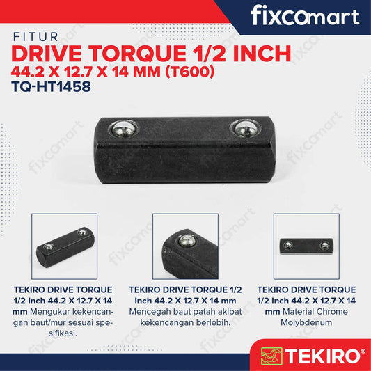 TEKIRO Drive Torque 1/2" 44.2 X 12.7 X 14 Mm (T600) FIXCOMART