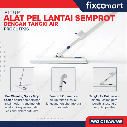 Fixcomart Alat Pel Lantai Semprot Spray Mop dengan Tangki Air PROCL-FP26 - Alat Pel Semprot Modern Spray Mop Microfiber Tangki Built-in FIXCOMART