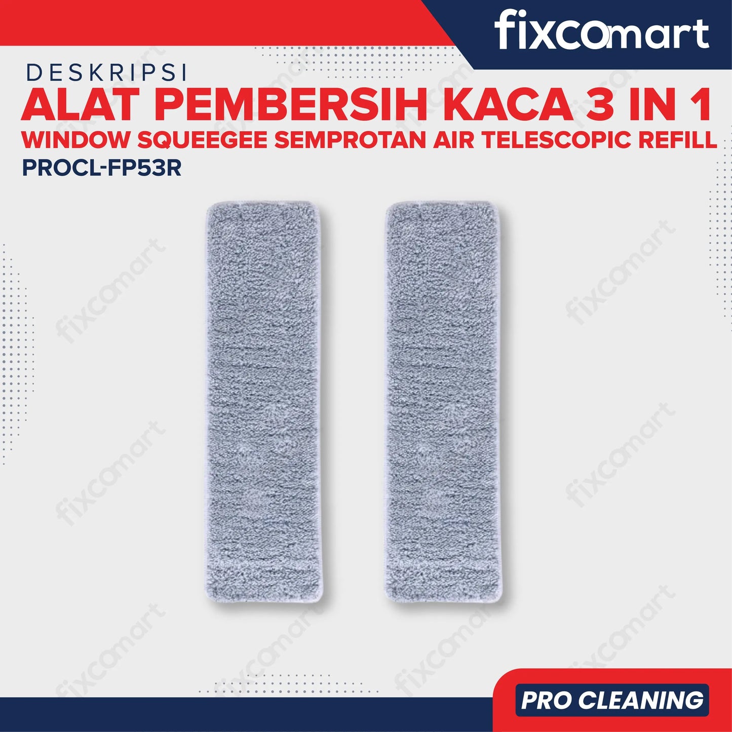 Fixcomart Pro Cleening Refill Kain Microfiber Pembersih Kaca 3 in 1 isi 2 Pcs - Refill Window Squeegee Kain Microfiber Halus FIXCOMART