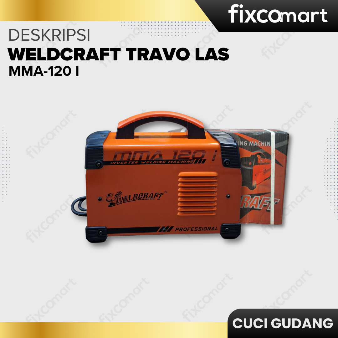 GARAGE SALE-Weldcraft Travo Las MMA-120 I