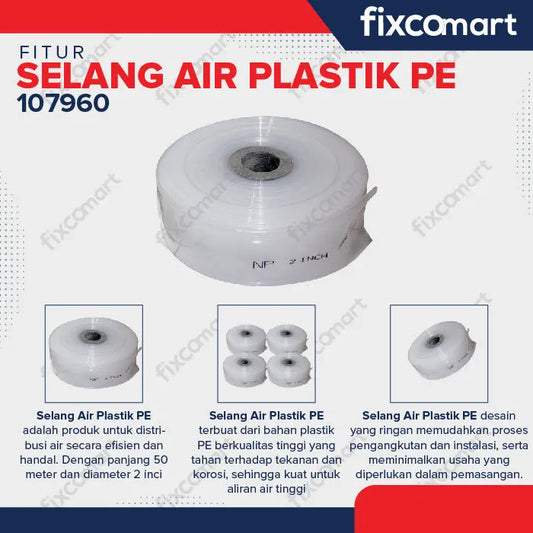 NP - SELANG AIR PLASTIK PE 2INCH 50M FIXCOMART