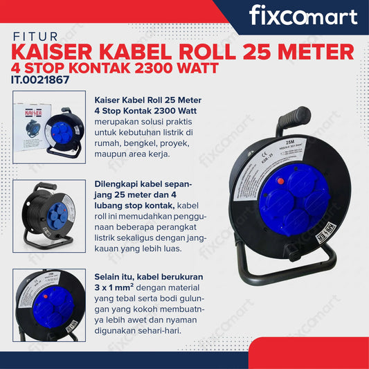 Kaiser Kabel Roll 25 Meter 4 Stop Kontak 2300 Watt FIXCOMART