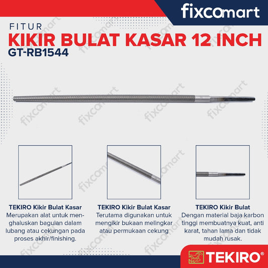 Tekiro Kikir Bulat Kasar 12 Inch / Kikir Kasar 12 Inch