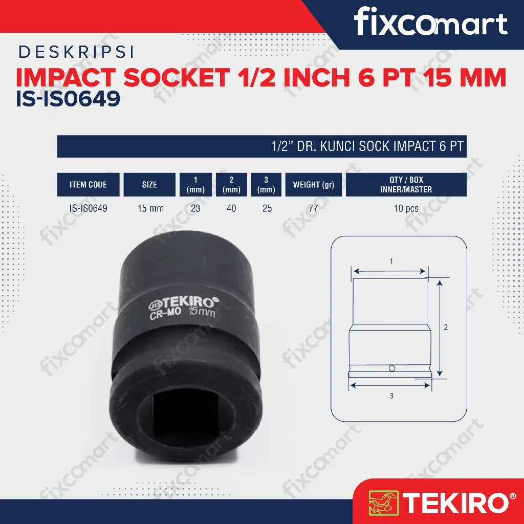 Tekiro Mata Sock Impact 1/2 Inch 15 Mm 6 Pt / Tekiro Socket Impact FIXCOMART