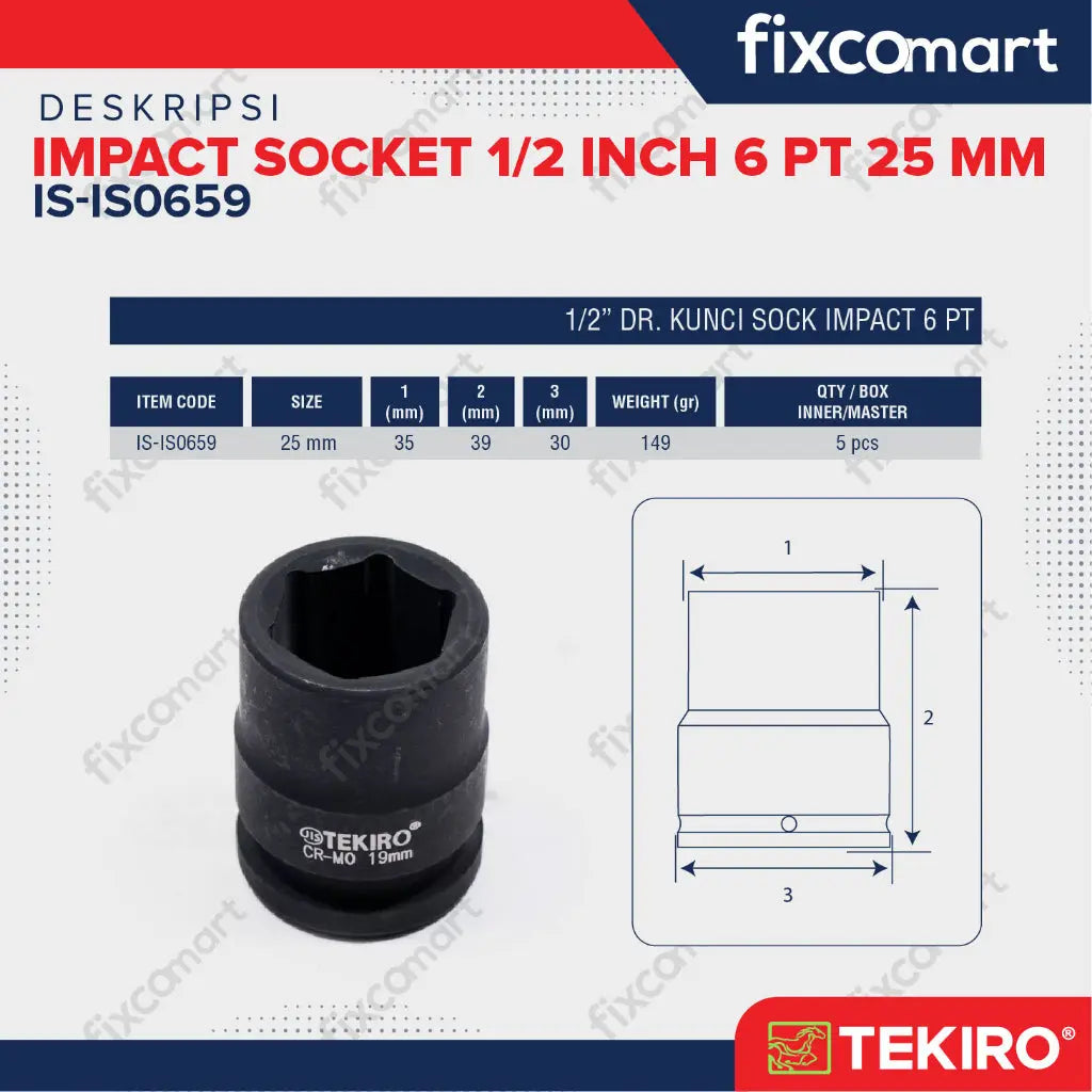 Tekiro Impact Socket 1/2 inch 6 Pt 25 Mm Mata Sock Impact FIXCOMART