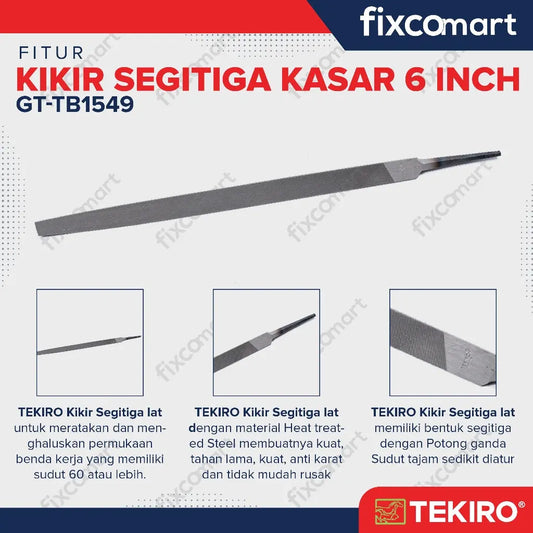 Tekiro Kikir Segitiga Kasar 6 Inch / Triangle Files FIXCOMART