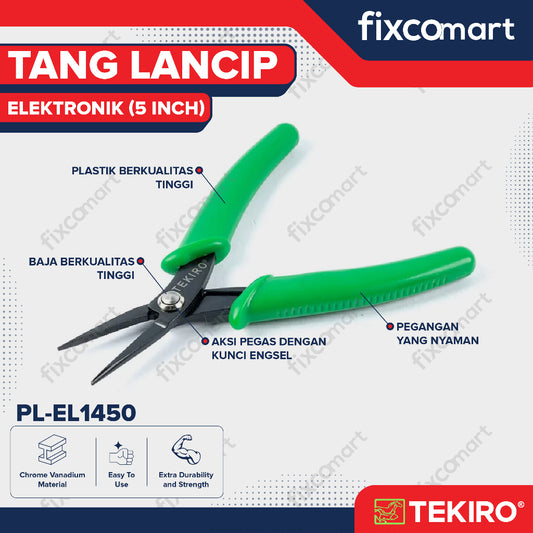 Tekiro Electronic Long Nose Pliers 5 Inch / Tang Potong Kawat