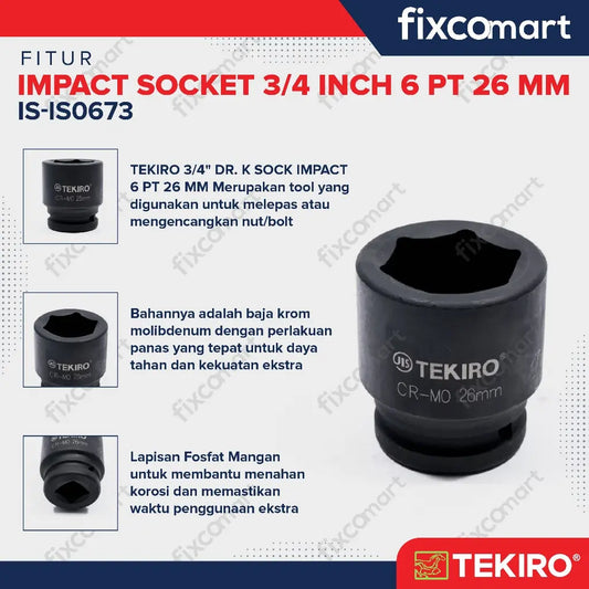 Tekiro Socket Impact 3/4 Inch 26 Mm 6 Pt / Mata Sock Impact FIXCOMART