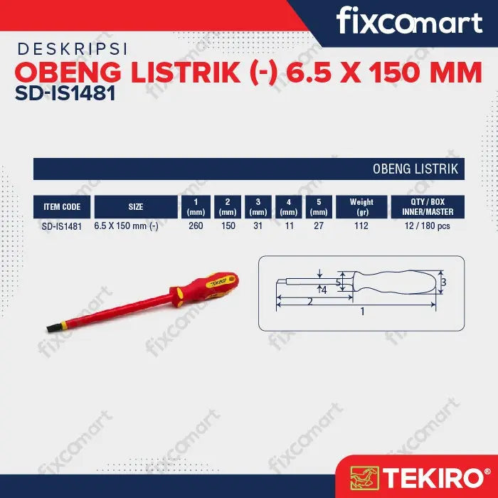 Tekiro Obeng Listrik (-) 6.5 X 150 mm / Tekiro Obeng Min / Obeng Plat FIXCOMART