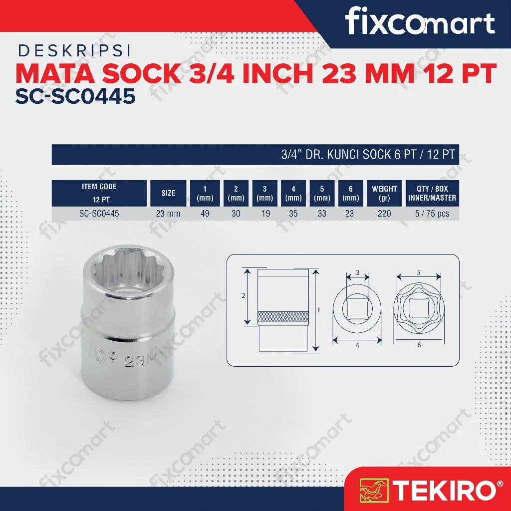 Tekiro Socket 3/4 inch 23 mm 12 PT / Mata Sock 3/4 Inch FIXCOMART