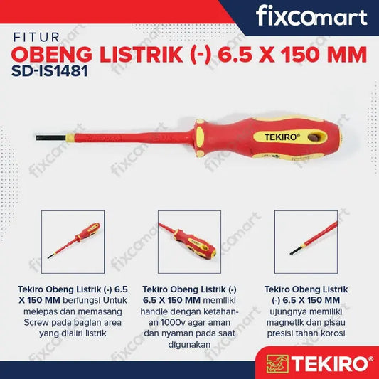 Tekiro Obeng Listrik (-) 6.5 X 150 mm / Tekiro Obeng Min / Obeng Plat FIXCOMART