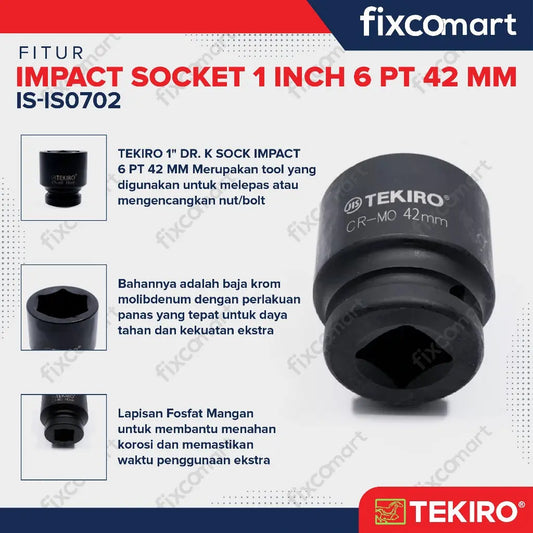 Tekiro Impact Socket 1 inch 6 PT 42 mm / mata sock impact FIXCOMART