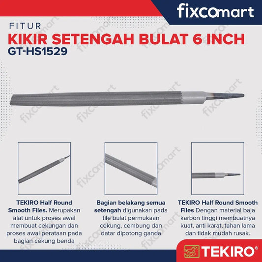 TEKIRO Kikir Setengah Bulat Halus 6 Inch Half Round FIles FIXCOMART