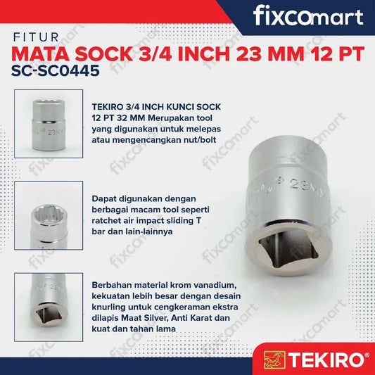 Tekiro Socket 3/4 inch 23 mm 12 PT / Mata Sock 3/4 Inch FIXCOMART