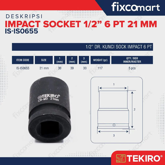 Tekiro Mata Sock Impact 1/2 Inch 21 Mm 6 Pt / Tekiro Socket Impact FIXCOMART