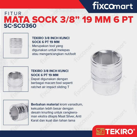 Tekiro Socket 3/8 inch 19 mm 6 PT / Mata Sock 3/8 Inch FIXCOMART