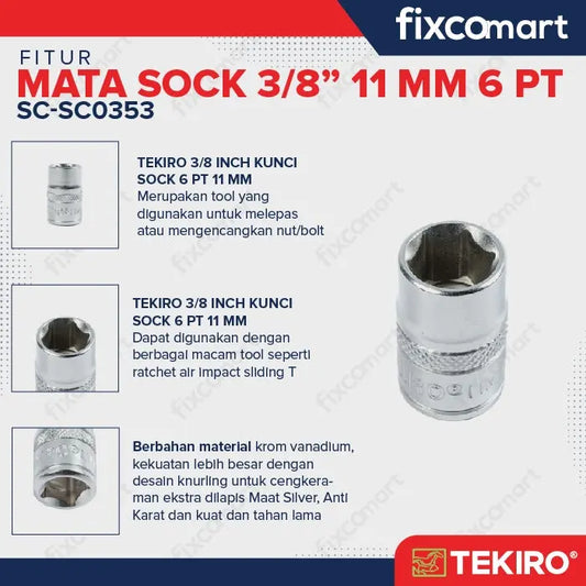 Tekiro Socket 3/8 inch 11 mm 6 PT / Mata Sock 3/8 Inch FIXCOMART