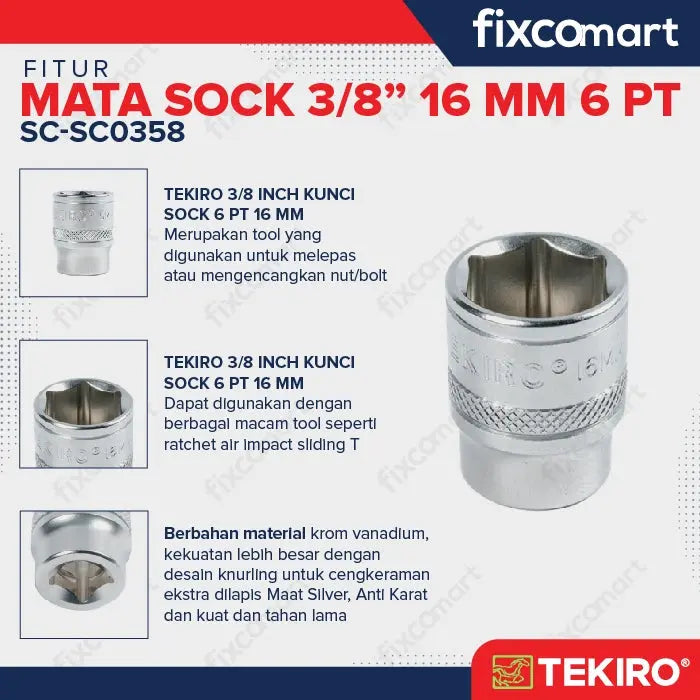 Tekiro Socket 3/8 inch 16 mm 6 PT / Mata Sock 3/8 Inch FIXCOMART