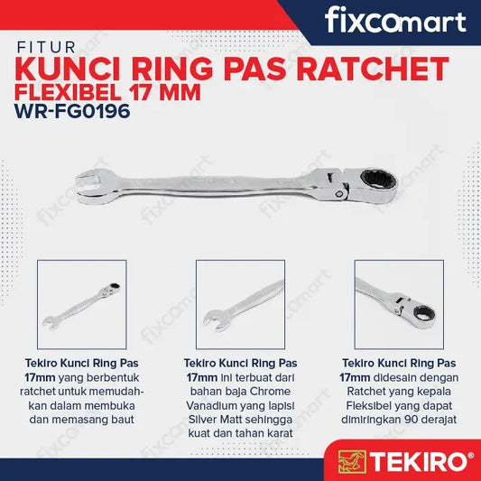 Tekiro Kunci Ring Pas Ratchet Fleksibel 17 mm FIXCOMART