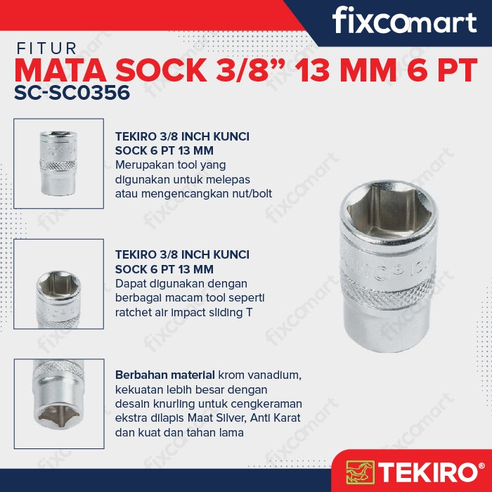 Tekiro Socket 3/8 inch 13 mm 6 PT / Mata Sock 3/8 Inch