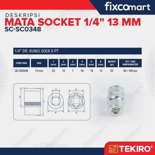 Tekiro Socket 1/4" 13 mm / Mata Socket 1/4 Inch FIXCOMART
