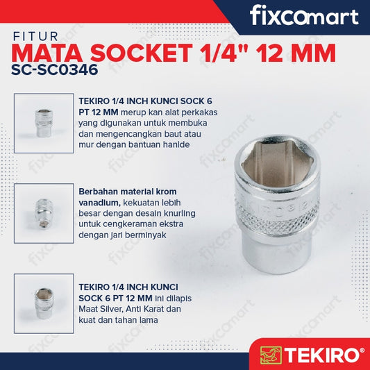 Tekiro Socket 1/4" 12 mm / Mata Socket 1/4 Inch