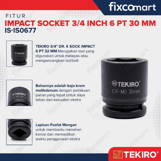 Tekiro Impact Socket 3/4 inch 6 PT 30 mm / Mata Sock Impact FIXCOMART