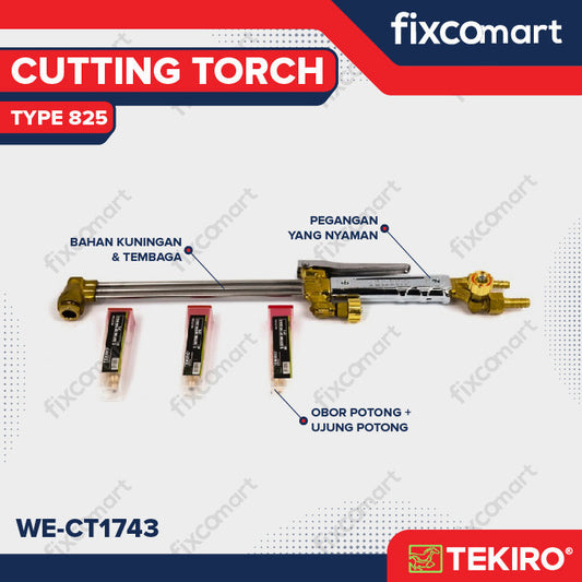TEKIRO HEAVY DUTY CUTTING TORCH TYPE 825 / PERLENGKAPAN LAS