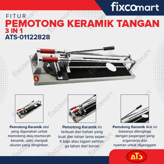 PEMOTONG KERAMIK TANGAN 3 IN 1 "ATS" 600MM FIXCOMART