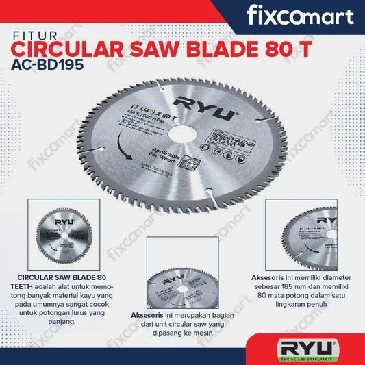 RYU CIRCULAR SAW BLADE 185 MM X 1.6 MM X 80 T (7/14") / AKSESORIS MESIN GERGAJI FIXCOMART