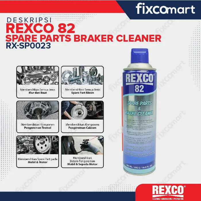 REXCO 82 SPARE PART & BRAKE CLEANER 500 ML/ 395 G/ 16.9 FL OZ FIXCOMART
