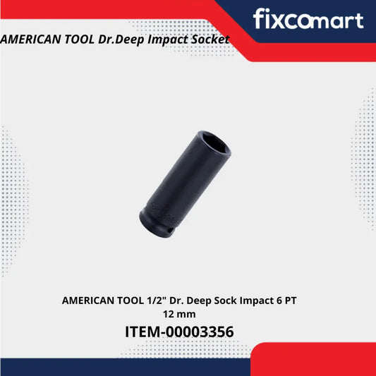 AMERICAN TOOL 1/2" Dr. Deep Sock Impact 6 PT 12 mm FIXCOMART