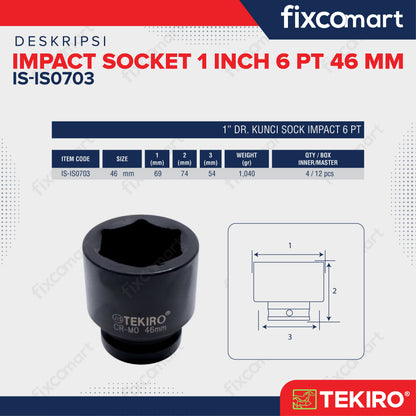 Tekiro Impact Socket 1 inch 6 PT 46 mm / Mata Sock Impact