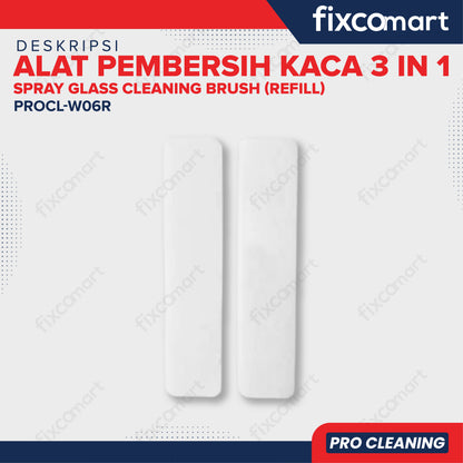 Fixcomart Refill Alat Pembersih Kaca 3 in 1 Fixcomart PROCL-W06R Isi 2 Pcs