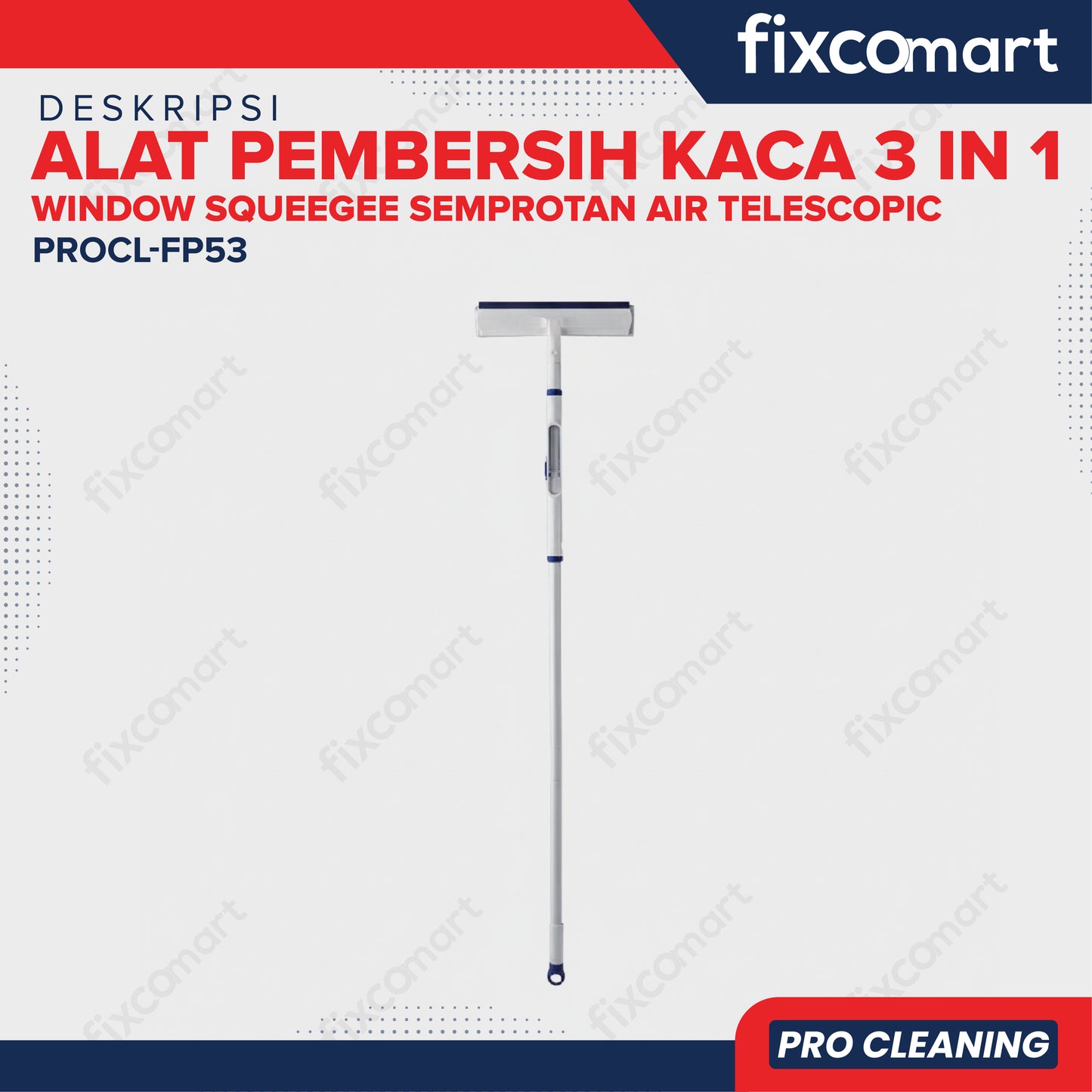 Fixcomart Alat Pembersih Kaca 3 in 1 Window Squeegee Telescopic - Alat Pel Kaca Semprotan Air Telescopic PROCL-FP53