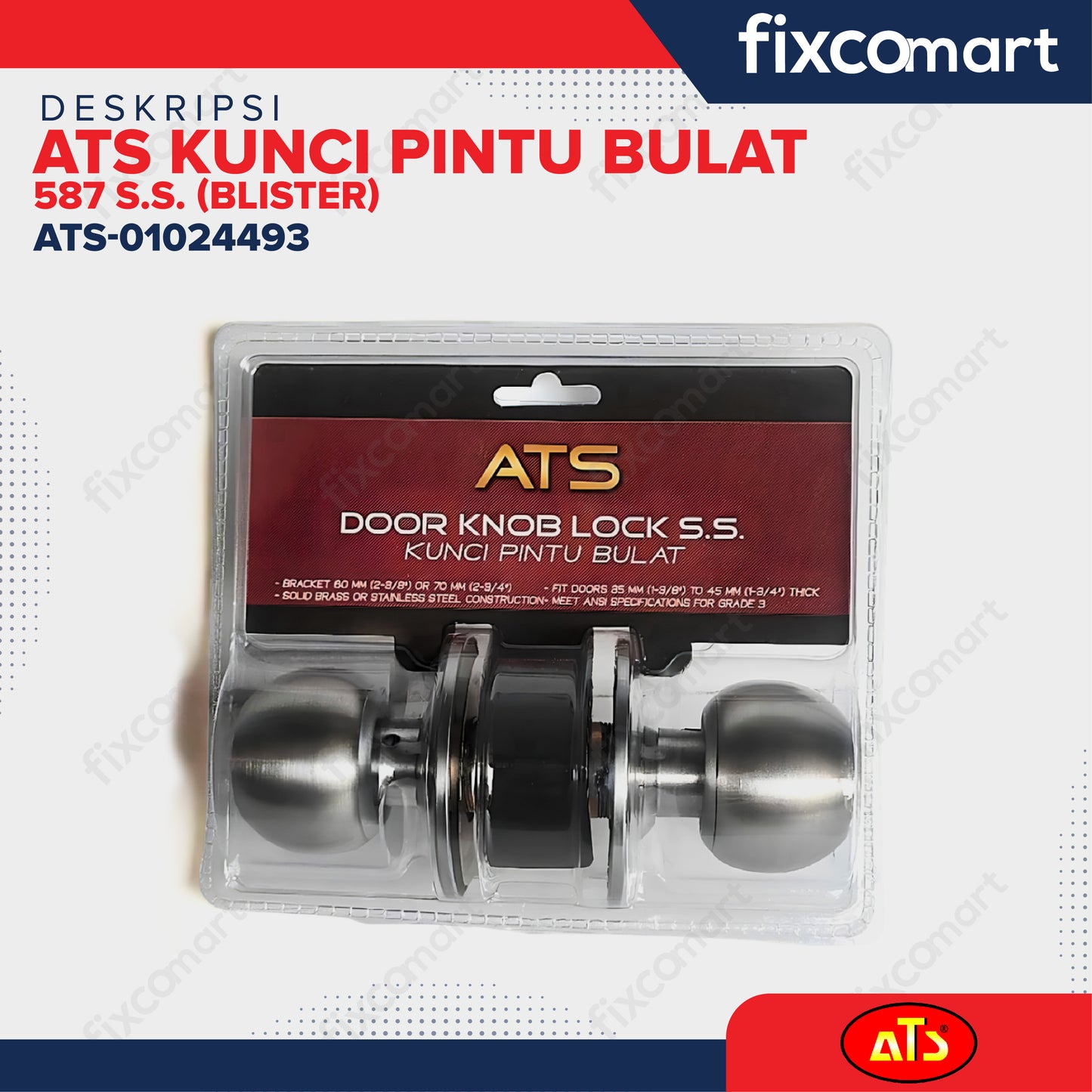 ATS KUNCI PINTU BULAT 587 S.S. (BLISTER)