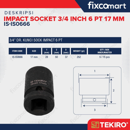 Tekiro Impact Socket 3/4 inch 6 PT 17 mm / mata sock impact