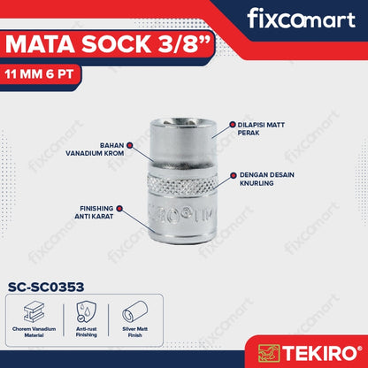 Tekiro Socket 3/8 inch 11 mm 6 PT / Mata Sock 3/8 Inch