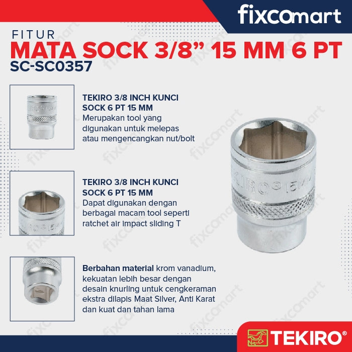 Tekiro Socket 3/8 inch 15 mm 6 PT / Mata Sock 3/8 Inch