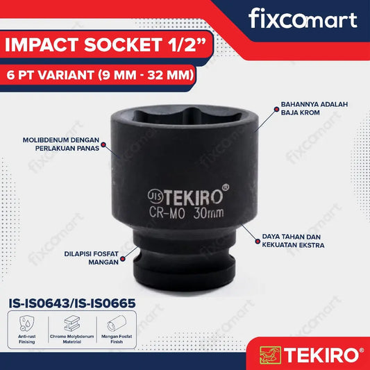 TEKIRO Mata Sock Deep Impact 1/2 inch DR 6 PT 10 mm FIXCOMART